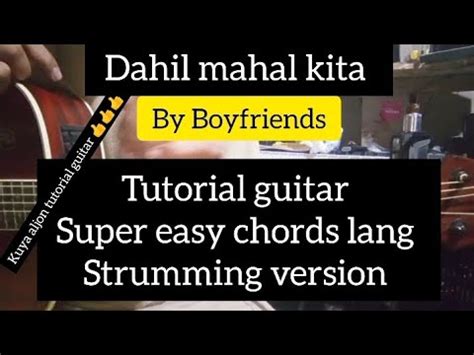 DAHIL MAHAL KITA CHORDS by Boyfriends @ Ultimate .